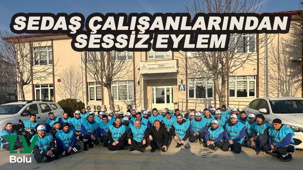 SEDAŞ çalışanlarından sessiz eylem