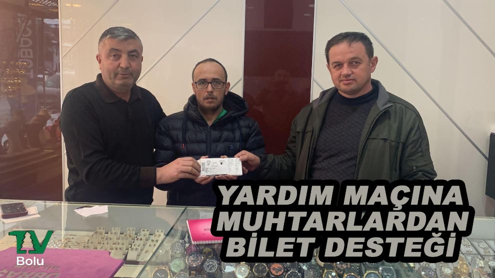 Yardım maçına muhtarlardan bilet desteği