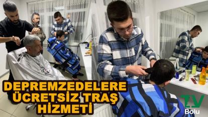 Berberlerden depremzedelere ücretsiz traş hizmeti