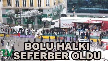 Bolu halkı seferber oldu