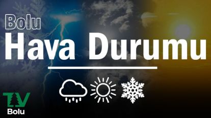Bolu Hava Durumu