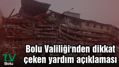 Bolu Valiliği'nden dikkat çeken yardım açıklaması