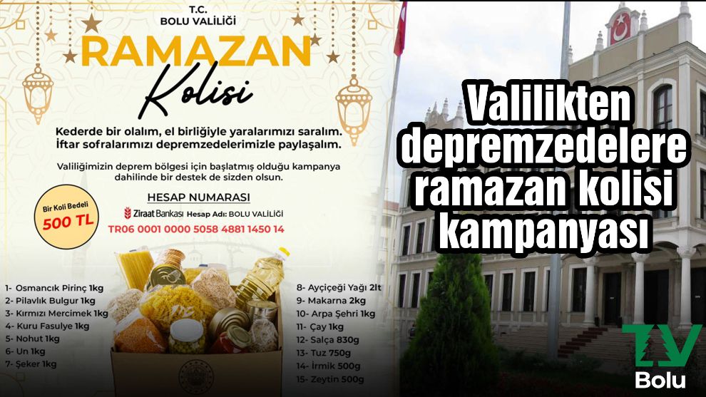 Bolu Valiliği'nden depremzedelere Ramazan Kolisi kampanyası