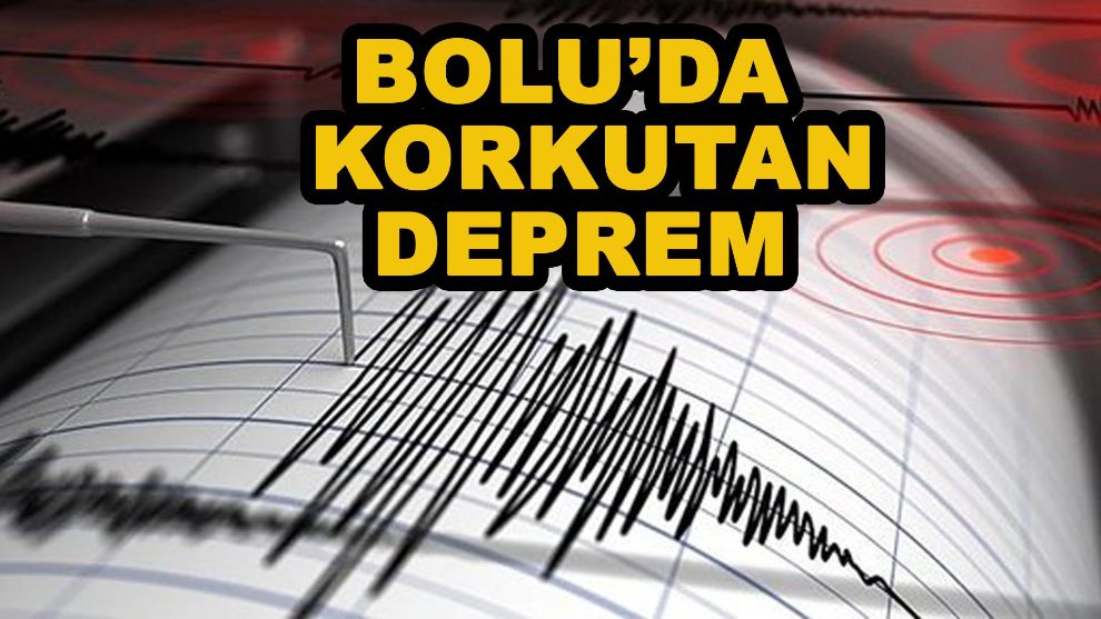 Bolu'da korkutan deprem