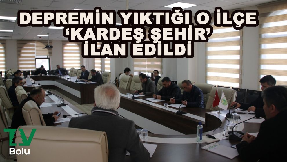 Depremin vurduğu ilçeyi kardeş şehir ilan ettiler