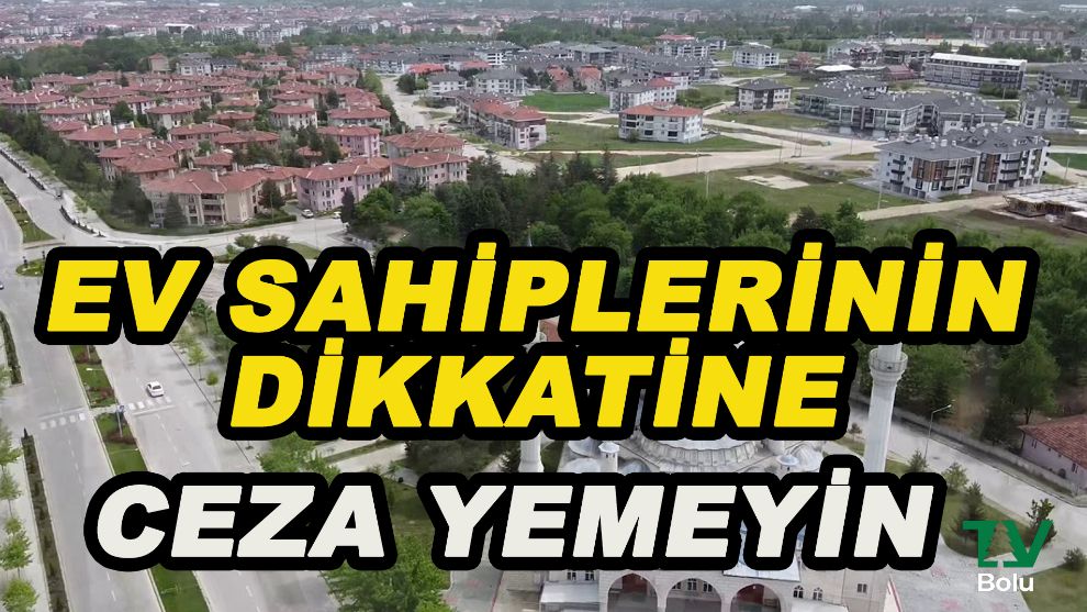 Ev sahiplerinin dikkatine