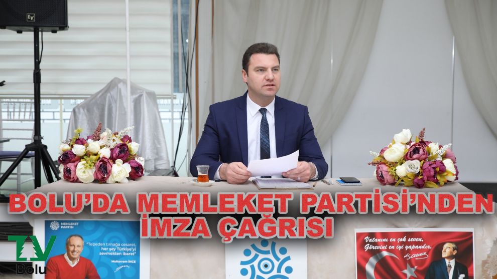 Bolu'da Memleket Partisi'nden imza çağrısı