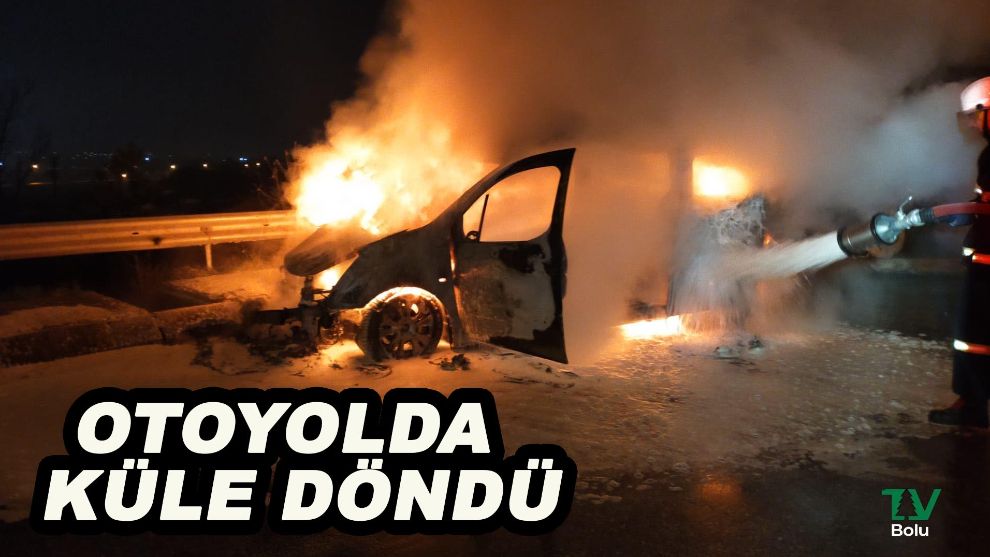 Otoyolda küle döndü