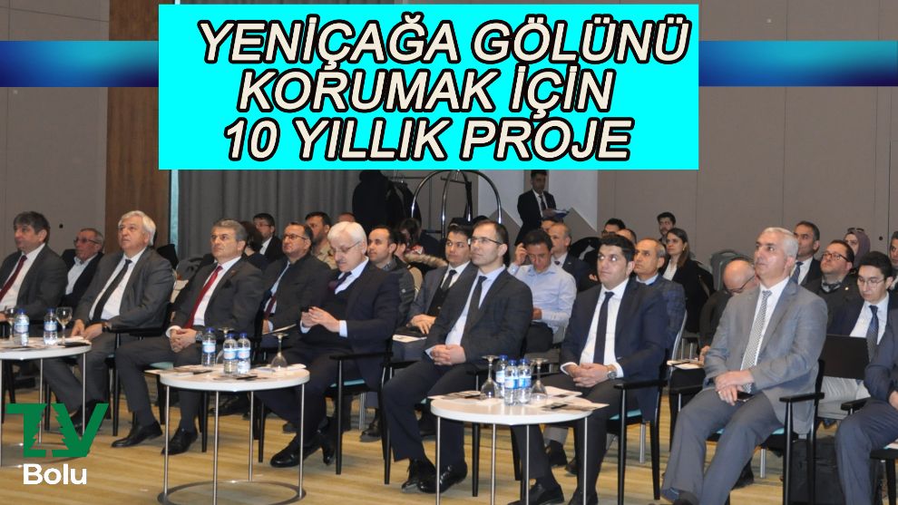Yeniçağa gölünü korumak için 10 yıllık plan hazırlandı