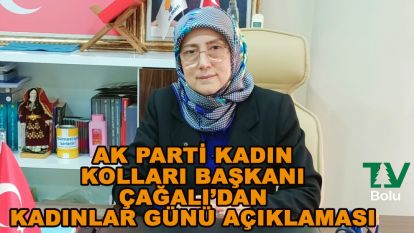 AK Partili Çağalı'dan Kadınlar günü açıklaması