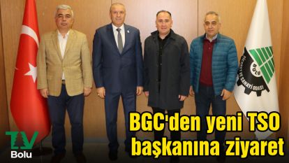 BGC'den yeni TSO başkanına ziyaret