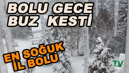 Bolu en soğuk il oldu