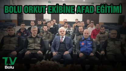 Bolu ORKUT ekibine AFAD eğitimi