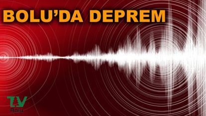 Bolu'da deprem
