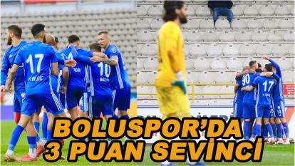 Boluspor'da üç puan sevinci