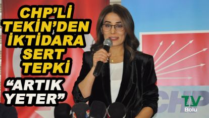 CHP'li Tekin'den iktidara sert tepki ‘Artık yeter'