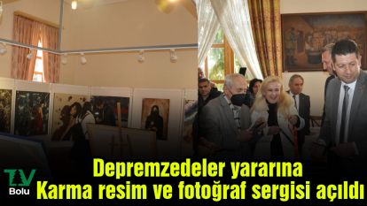 Depremzedeler yararına  Karma resim ve fotoğraf sergisi açıldı