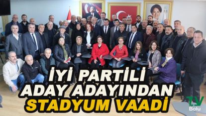 İYİ Partili aday adayından stadyum vaadi