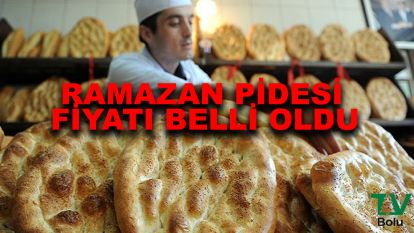 Ramazan pidesi fiyatı belli oldu