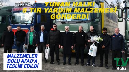 Yunan halkının deprem yardımları Bolu'ya teslim edildi