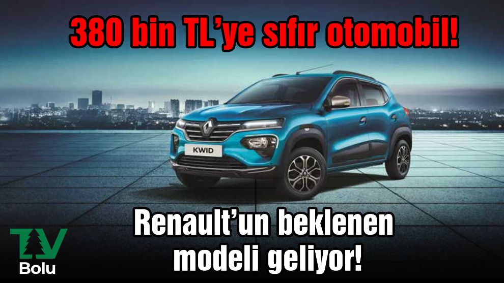 380 bin TL'ye sıfır otomobil! Renault'un beklenen modeli geliyor!