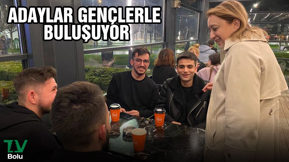 Adaylar gençlerle buluşuyor