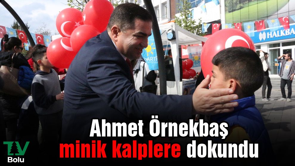 Ahmet Örnekbaş minik kalplere dokundu