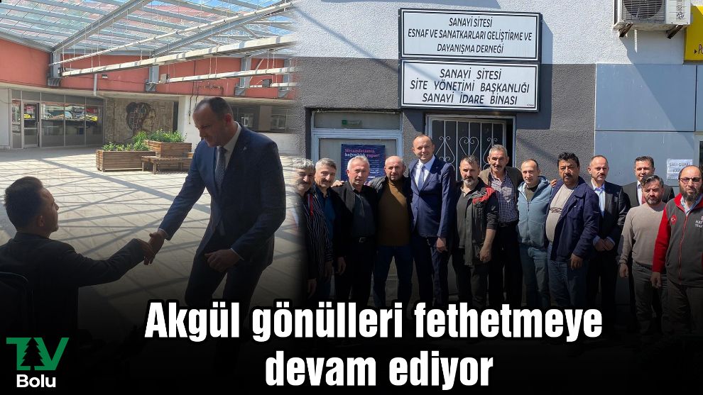Akgül gönülleri fethetmeye devam ediyor