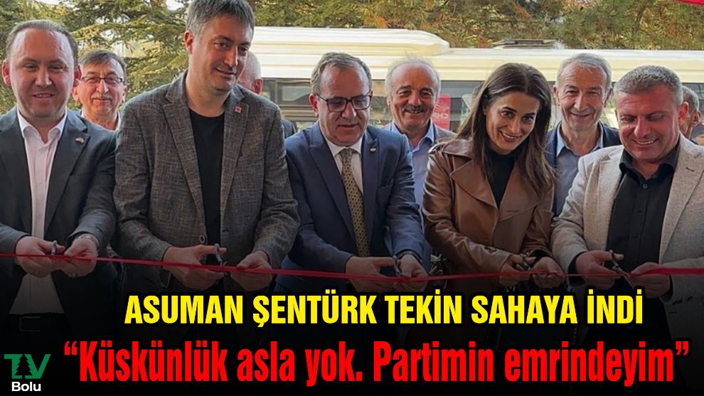 Asuman Şentürk Tekin sahaya indi