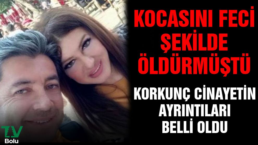 Korkunç cinayetin ayrıntıları belli oldu