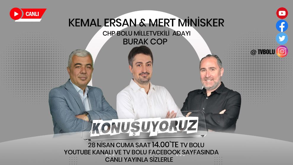 KONUŞUYORUZ 28 NİSAN CUMA SAAT 14.00'TE CANLI YAYINDA