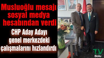 CHP Aday Adayı genel merkezdeki çalışmalarını hızlandırdı