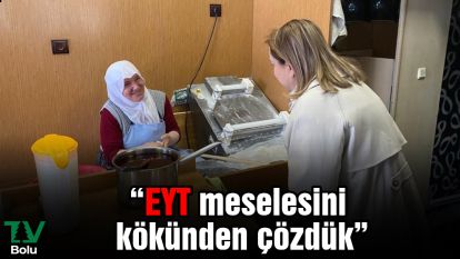 "EYT meselesini kökünden çözdük"