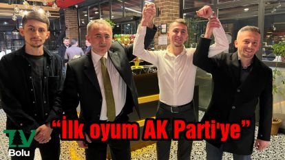 İlk oyum AK Parti'ye