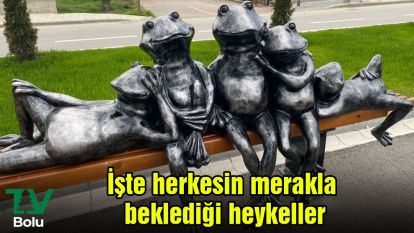İşte herkesin merakla beklediği heykeller