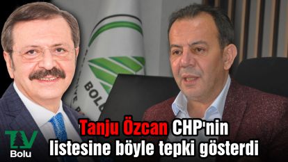 Tanju Özcan CHP'nin listesine böyle tepki gösterdi
