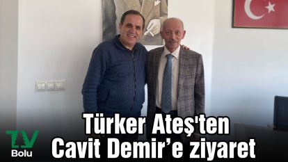 Türker Ateş'ten Cavit Demir'e ziyaret