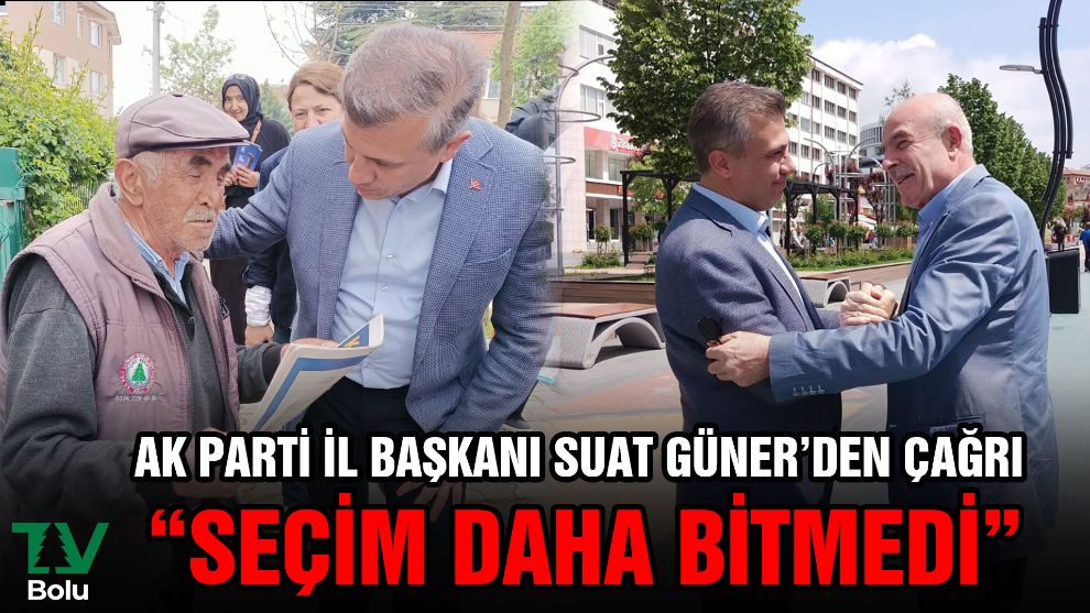 AK Parti İl Başkanı Suat Güner'den çağrı 