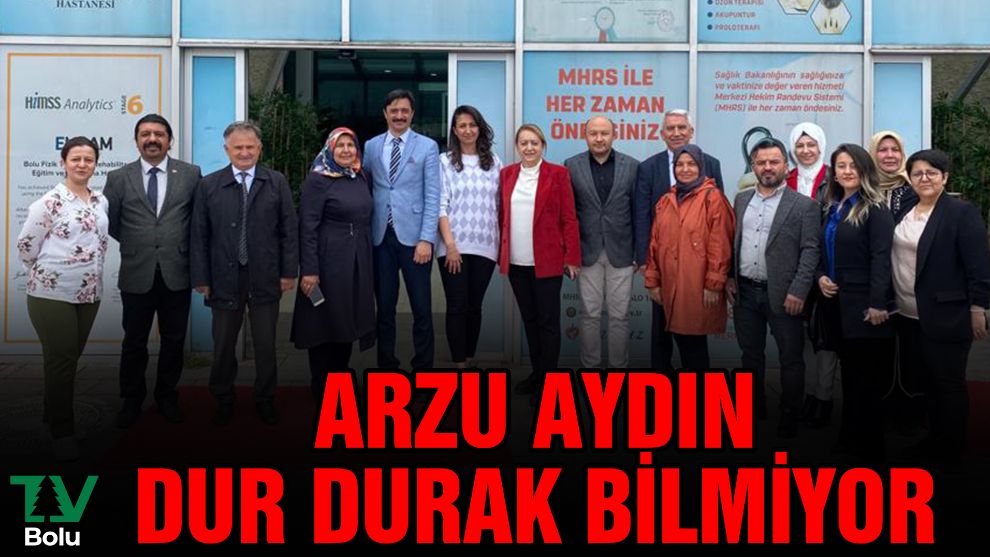 Arzu Aydın dur durak bilmiyor