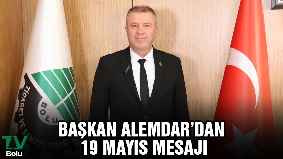 Başkan Alemdar'dan 19 Mayıs mesajı