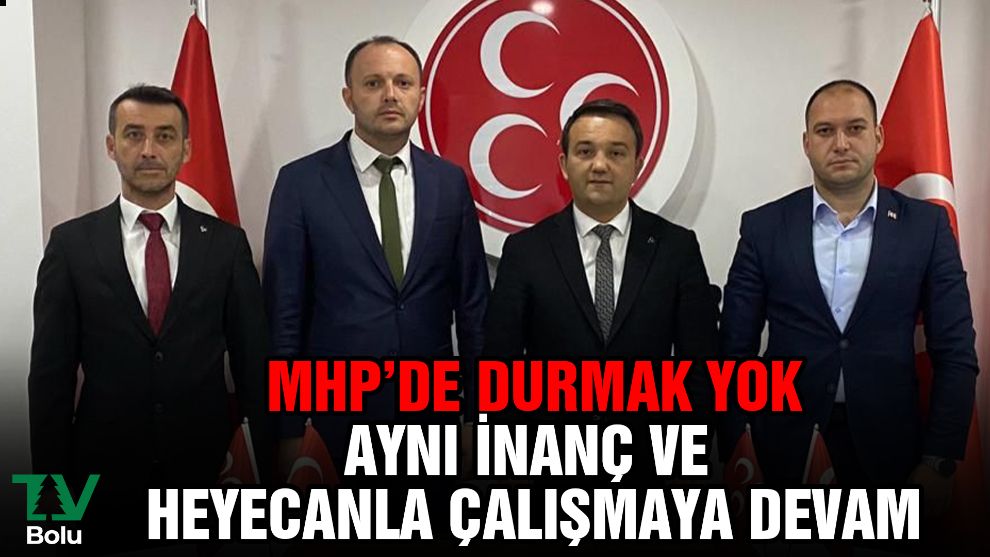 MHP'de durmak yok