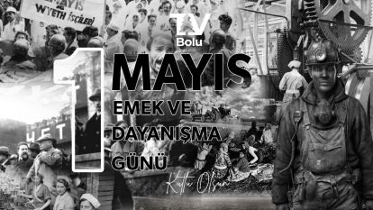 1 Mayıs Emek Ve Dayanışma Günü Kutlu Olsun