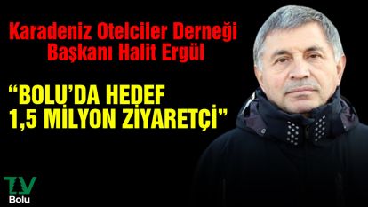 "Bolu'da hedef 1,5 milyon ziyaretçi"