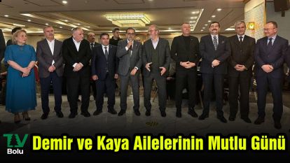 Demir ve Kaya Ailelerinin Mutlu Günü