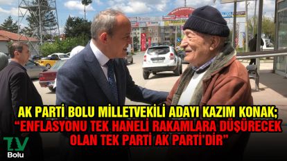 "Enflasyonu tek haneli rakamlara düşürecek olan tek parti AK Parti'dir"