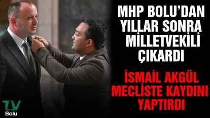 MHP Bolu Milletvekili İsmail Akgül mecliste kaydını yaptırdı