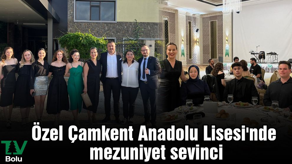 Özel Çamkent Anadolu Lisesi'nde mezuniyet sevinci