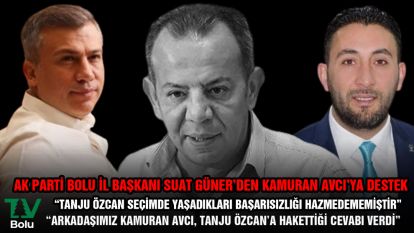 AK Parti Bolu İl Başkanı Suat Güner'den Kamuran Avcı'ya destek