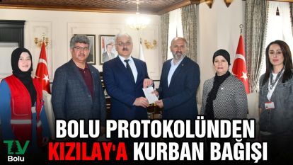 Bolu protokolünden Kızılay'a kurban bağışı