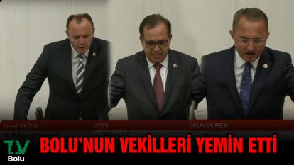 Bolu'nun vekilleri yemin etti